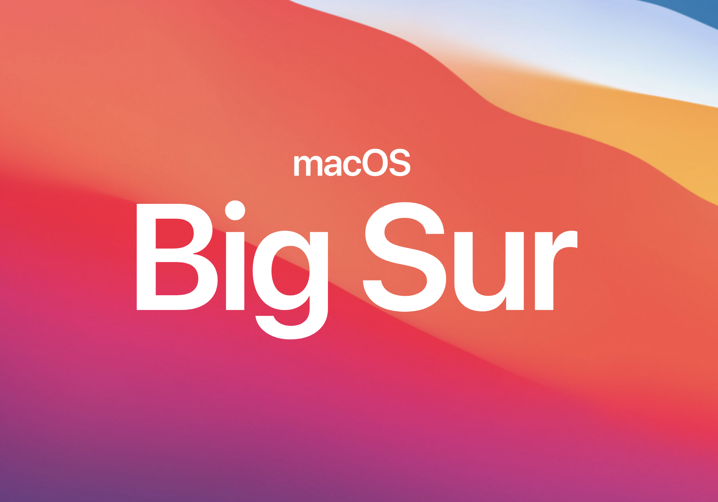 macOS 11 - Big Sur